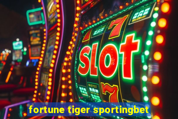 fortune tiger sportingbet